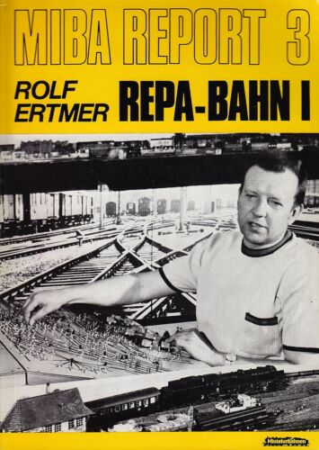 Rolf Ertmer - Miba Report 3 - Repa-Bahn I #B2048869 - Afbeelding 1 van 1