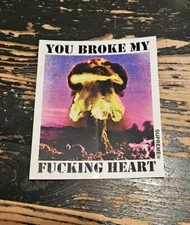 Supreme You Broke My F Heart Sticker SS15 + FREE SURPRISE