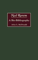Ned Rorem | A Bio-Bibliography | Arlys L. Mcdonald | Buch | Gebunden | Englisch