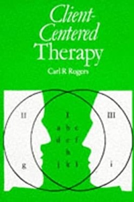 Client-Centered Therapy : Its Current Practice, Implications and