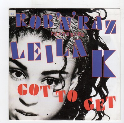 (R962) Rob N Raz ft Leila K, Got To Get - 1989 - 7 inch vinyl