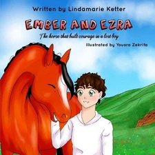Ember and Ezra by Lindamarie Ketter Paperback Book