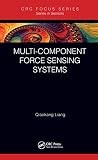 Series in Sensors Ser.: Multi-Component Force Sensing Systems by Qiaokang ...