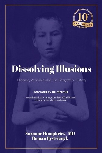 Suzanne Humphries Roman Bystrianyk Dissolving Illusions (Tascabile)