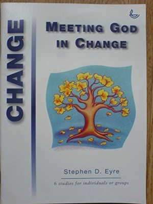 Meeting God in Change, Eyre, Stephen D.