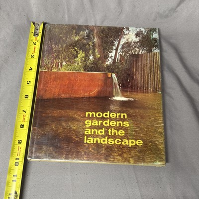 MODERN GARDENS AND THE LANDSCAPE By Elizabeth B. Kassler - Hardcover