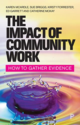 The Impact of Community Work: How to Gather Evidence - Paperback / softback NEW