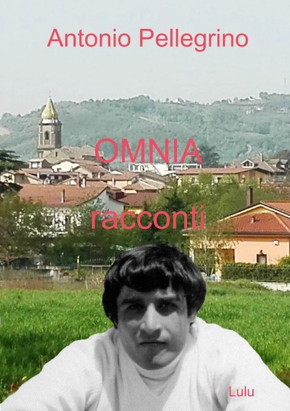 Omnia | Antonio Pellegrino | Taschenbuch | Kartoniert / Broschiert | Italienisch-image