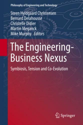 The Engineering-business Nexus Symbiosis, Tension And Co-evolution