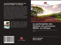 La Participation Des Femmes Aux Processus Redd+ En Afrique Wangila (U. A.) Buch