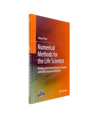 Numerical Methods for the Life Scientist: Binding and Enzyme Kinetics Calculated