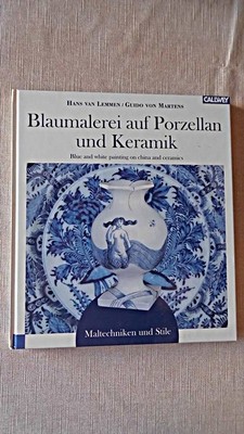 Blaumalerei auf Porzellan und Keramik = Blue and white painting on china and cer