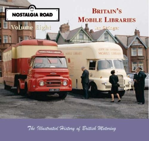Britain's Mobile Libraries (Nostalgia Road), Stringer, Ian, Excellent Book