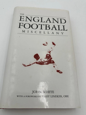 The England Football Miscellany by John White - Pre-Owned