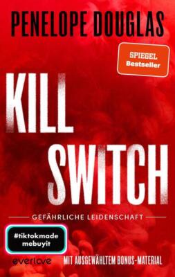 Kill Switch - Gefährliche Leidenschaft | Penelope Douglas | 2024 | deutsch