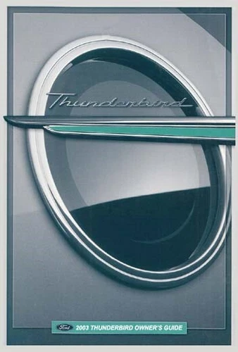 2003 Ford Thunderbird Owners Manual User Guide