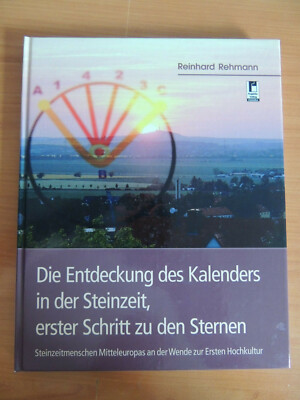 ''Entdeckung des Kalender-Steinzeit'' Mitteldeutschland R.Rehmann/Projekte Verlag