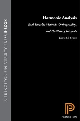 Harmonic Analysis: Real-Variable Methods, Orthogonality, and Oscillatory: New