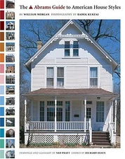 The Abrams Guide to American House Styles by William Morgan