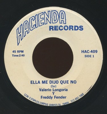 Rare Latin 45 - Valerio Longoria & Freddy Fender - Ella Me Dijo Que No- Hacienda