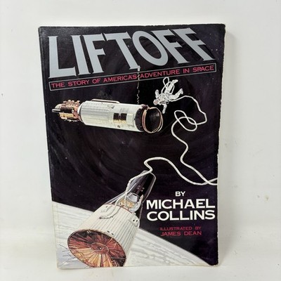 Liftoff Michael Collins 1988 Paperback First Edition Space History Book