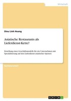 Asiatische Restaurants Als Lieferdienst-Kette? Dieu Linh Hoang