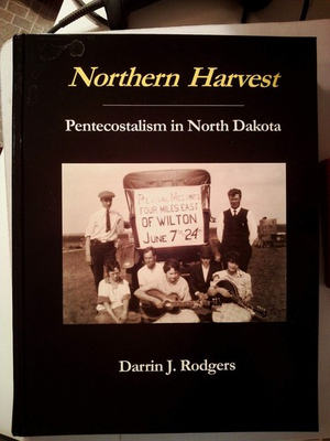#ad #ad Northern Harvest Pentecostalism in North Dakota $61.92