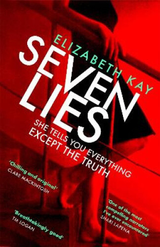 Thumbnail - Seven Lies: Discover The Addictive, Sensational Thriller By Elizabeth