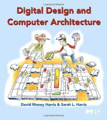Digital Design and Computer Architecture by Harris, David|Harris, Sarah (Pape 