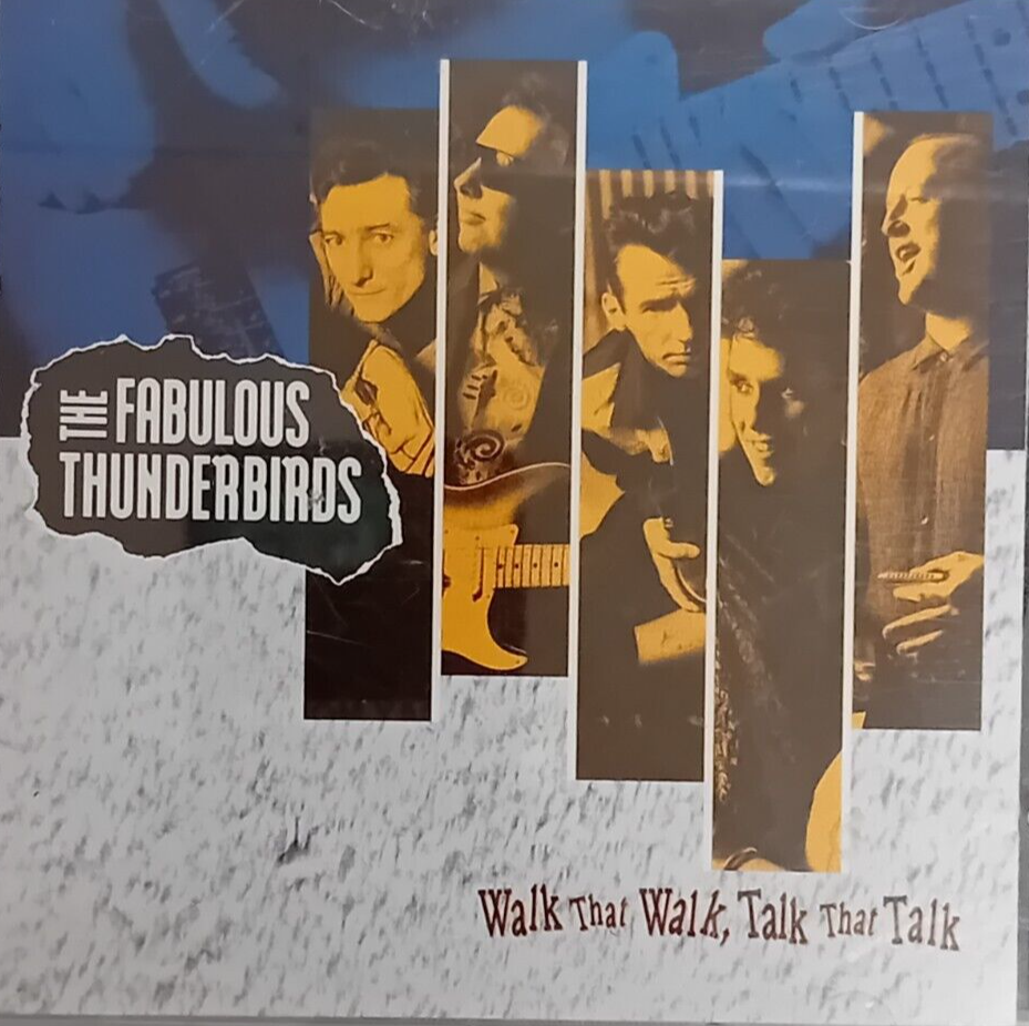 Walk that Walk Talk that Talk by The Fabulous Thunderbirds Music CD