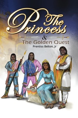 The Princess and the Golden Quest - Prentiss Belton - Very Good - See condit...