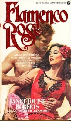 Flamenco Rose by Janet Louise Roberts, Good Book
