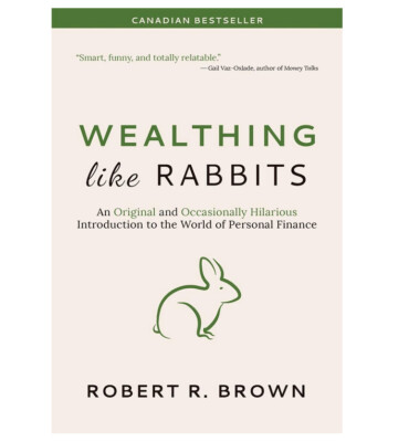Brand New - Wealthing Like Rabbits by Robert R Brown