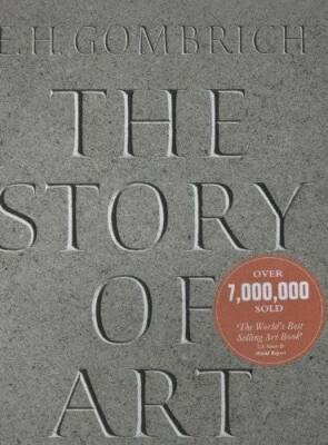 The Story of Art - Paperback By Gombrich, E.H. - VERY GOOD