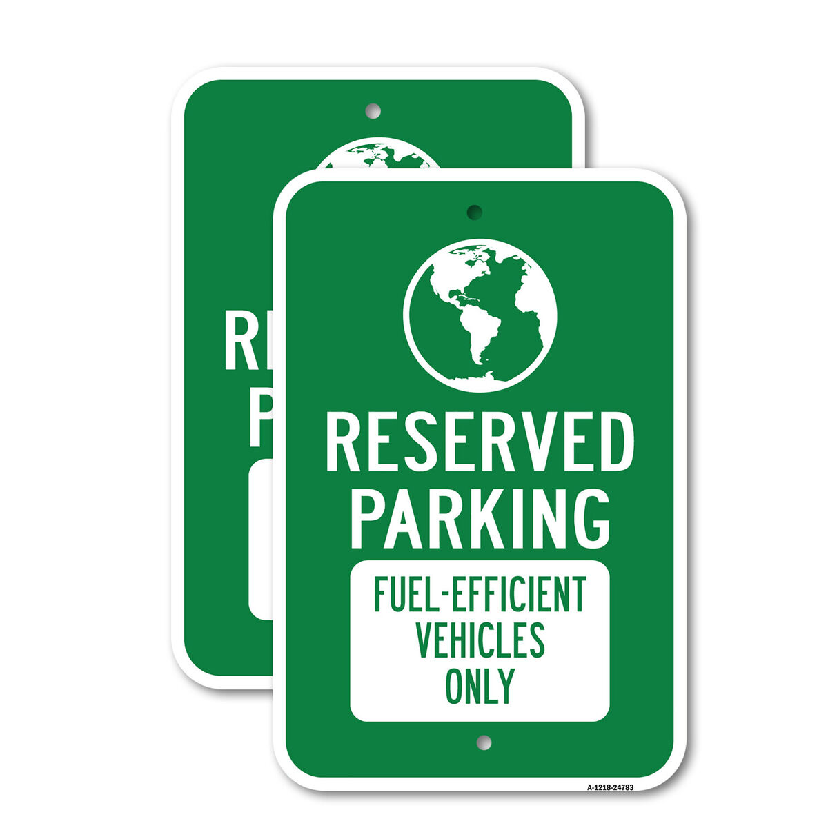 Reserved Parking Fuel-efficient Vehicles Only Heavy Gauge Aluminum Parking Sign