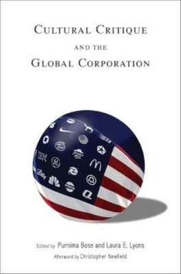 Purnima Bose Cultural Critique and the Global Corporation (Taschenbuch)