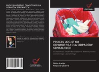 Fabio Araujo (U. A.) | Proces Logistyki Odwrotnej Dla OdpadÓW Szpitalnych | Buch
