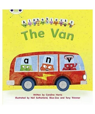 Bug Club Phonics Fiction Reception Phase 3 Set 06 Alphablocks The Van, Caroline 