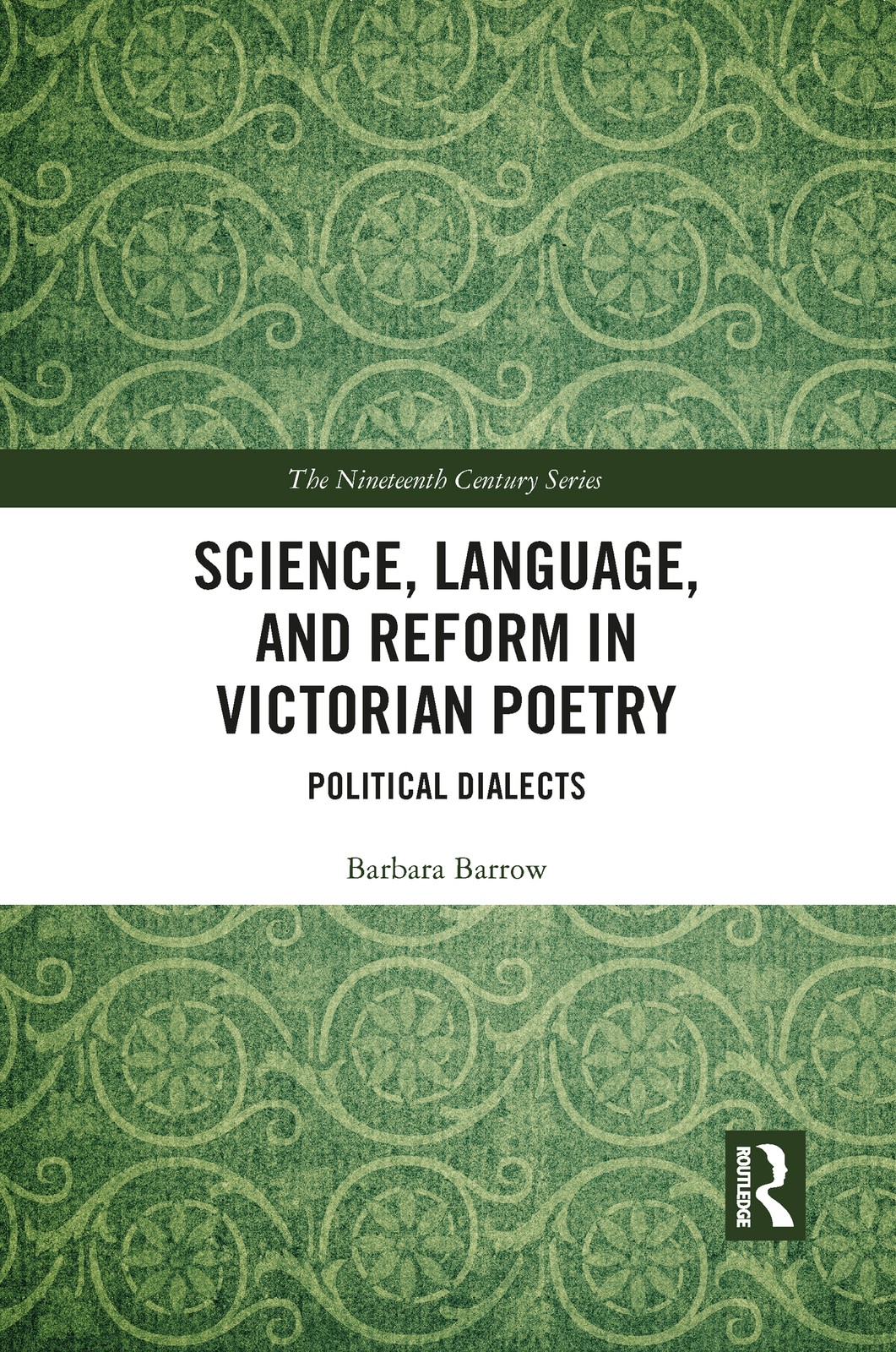 Science, Language, and Reform in Victorian Poetry