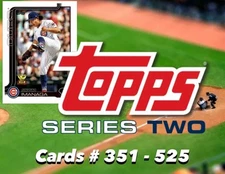 2025 Topps Series 2 You Pick Cards # 351 - 525