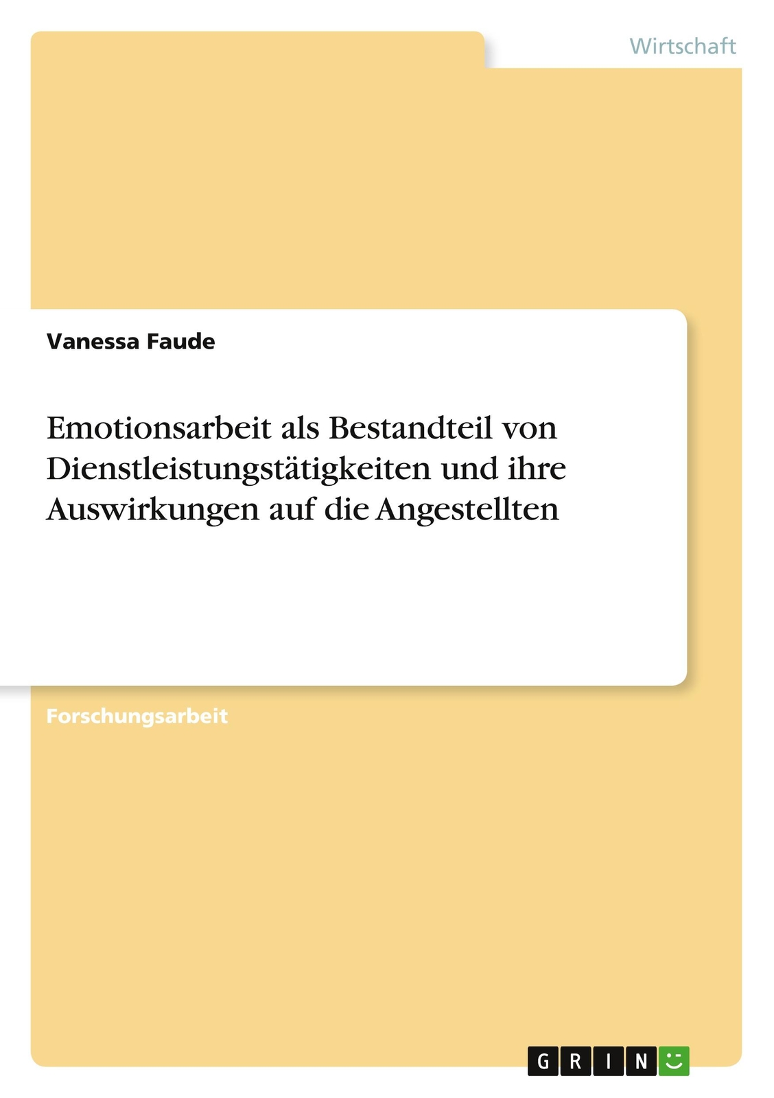 Thumbnail - Emotionsarbeit Als Bestandteil Von Dienstleistungstätigkeiten Und Ihre