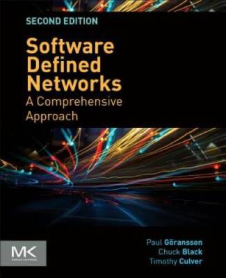 Software Defined Networks, Second Edition: A Comprehensive Approach - GOOD