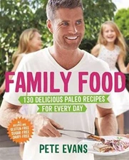 Family Food: 130 Delicious Paleo Recipes for Every Day - Paperback - VERY GOOD