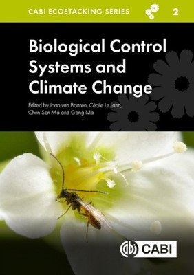Biological Control Systems and Climate Change by Joan Van Baaren HARDBACK