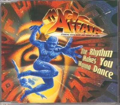 Magic Affair - The Rhythm Makes You Wanna Dance - CDM - 1995 - Eurodance 3TR