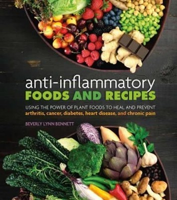 Beverly Lynn Bennett Anti-Inflammatory Foods and Recipes (Taschenbuch)