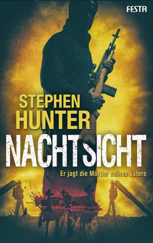 Thumbnail - Nachtsicht Er Jagt Die Mörder Seines Vaters Stephen Hunter Taschenbuch