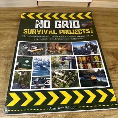 NO GRID Survival Projects Paperback Homestead Survival Self Sufficient