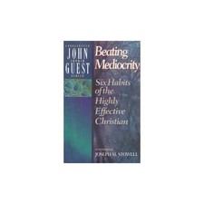 Beating Mediocrity: Six Habits - GOOD