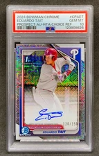 2024 Bowman Chrome EDUARDO TAIT HTA Choice Refractor Auto SP 150 Gem Mint PSA 10